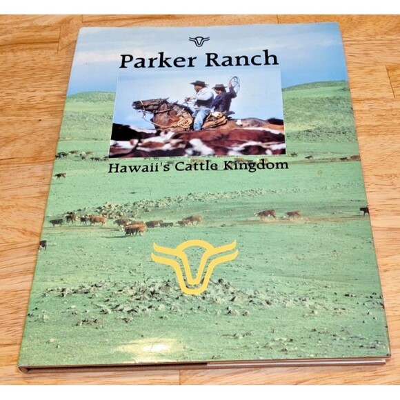 Parker Ranch Hawaii's Cattle Kingdom Engebretson George Legacy Publishing 1993 - Picture 1 of 8